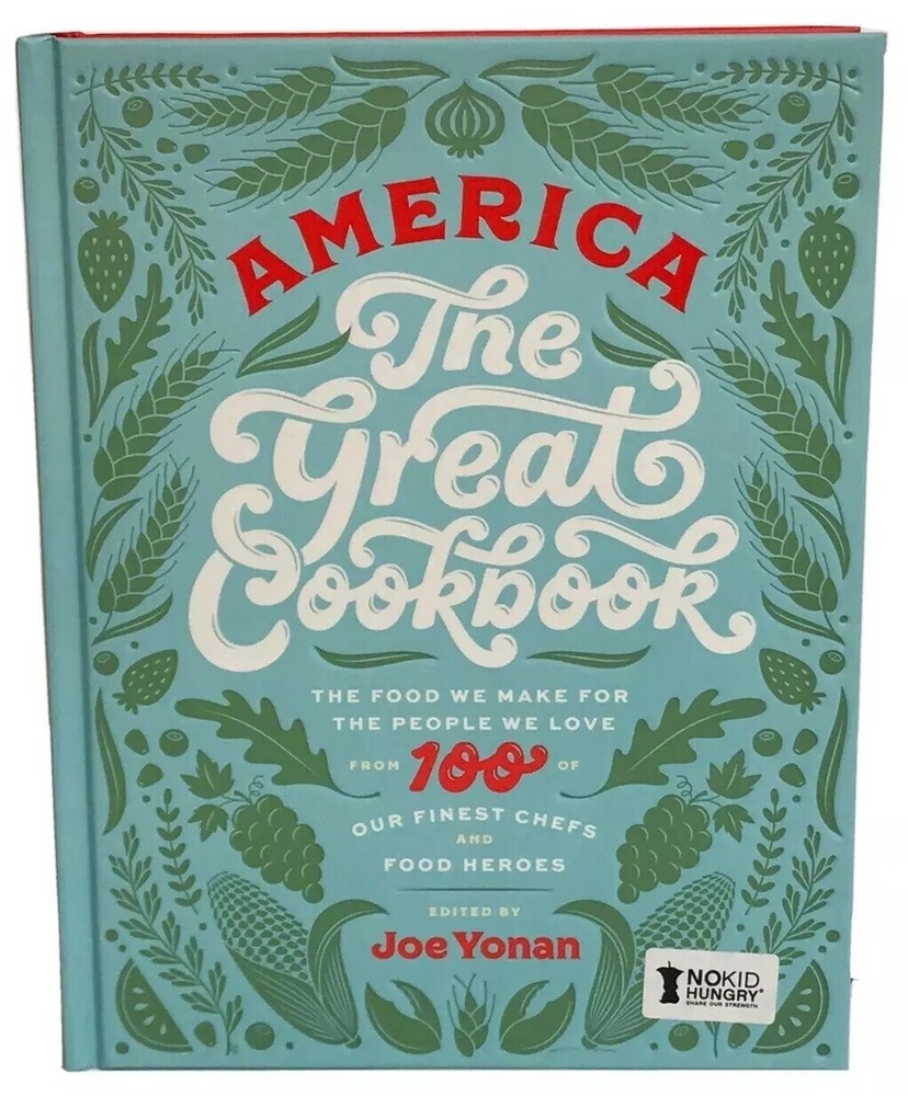 New America the Great Cookbook by Joe Yonan 100 Finest Chefs Recipes + Photos