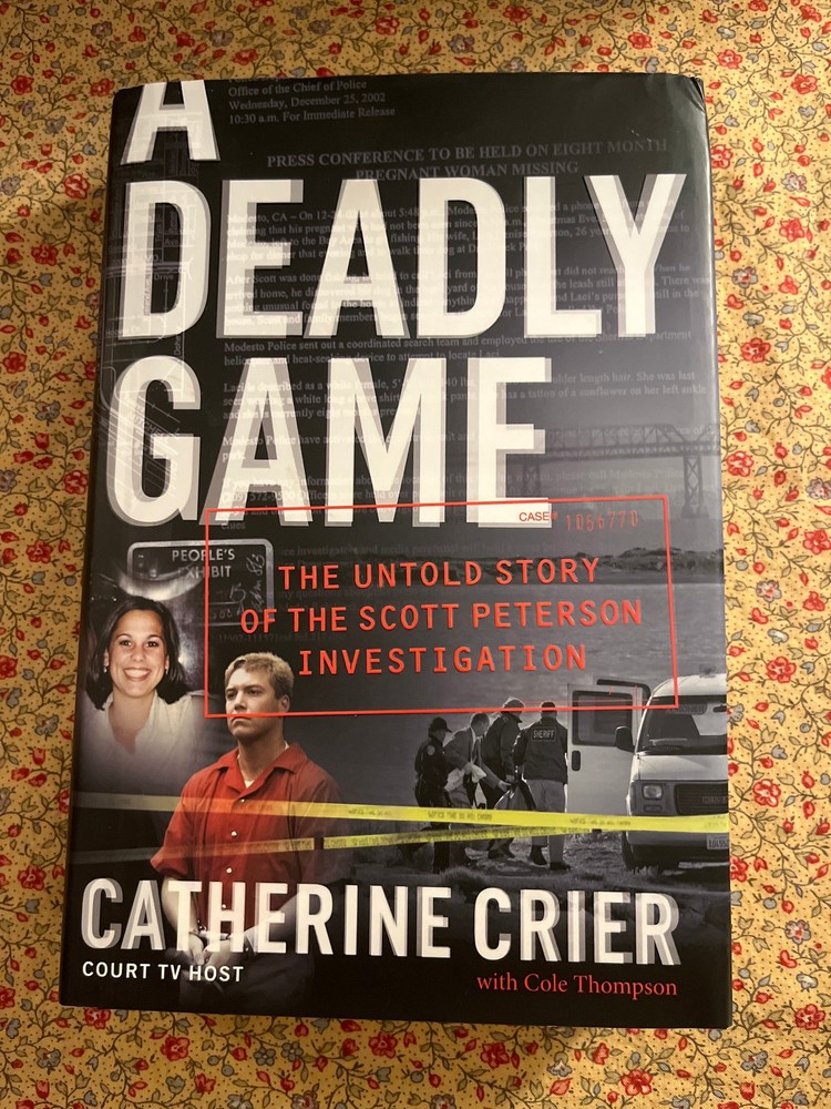 A Deadly Game: The Untold Story of the Scott Peterson Investigation