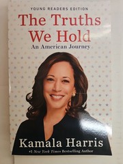 Truths We Hold : An American Journey (Young Readers Edition) Kamala Harris New
