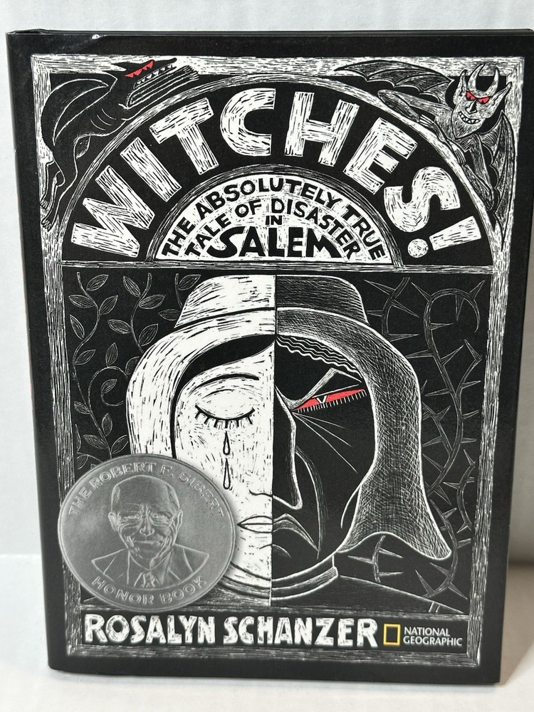 Witches The Absolute True Tale of the Disaster in Salem HC Rosalyn Schanzer 2011