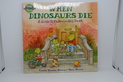 When Dinosaurs Die: A Guide to Understanding Death (Dino Life Guides – GOOD