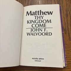 Matthew Thy Kingdom Come By John F. Walvoord HBDJ