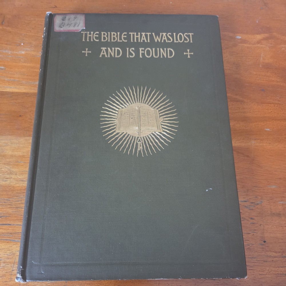 The Bible That Was Lost And Is Found 1912 John Bigelow 120 Pages