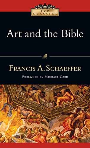 Art and the Bible (IVP – Paperback, by Schaeffer Francis A.; – Very Good