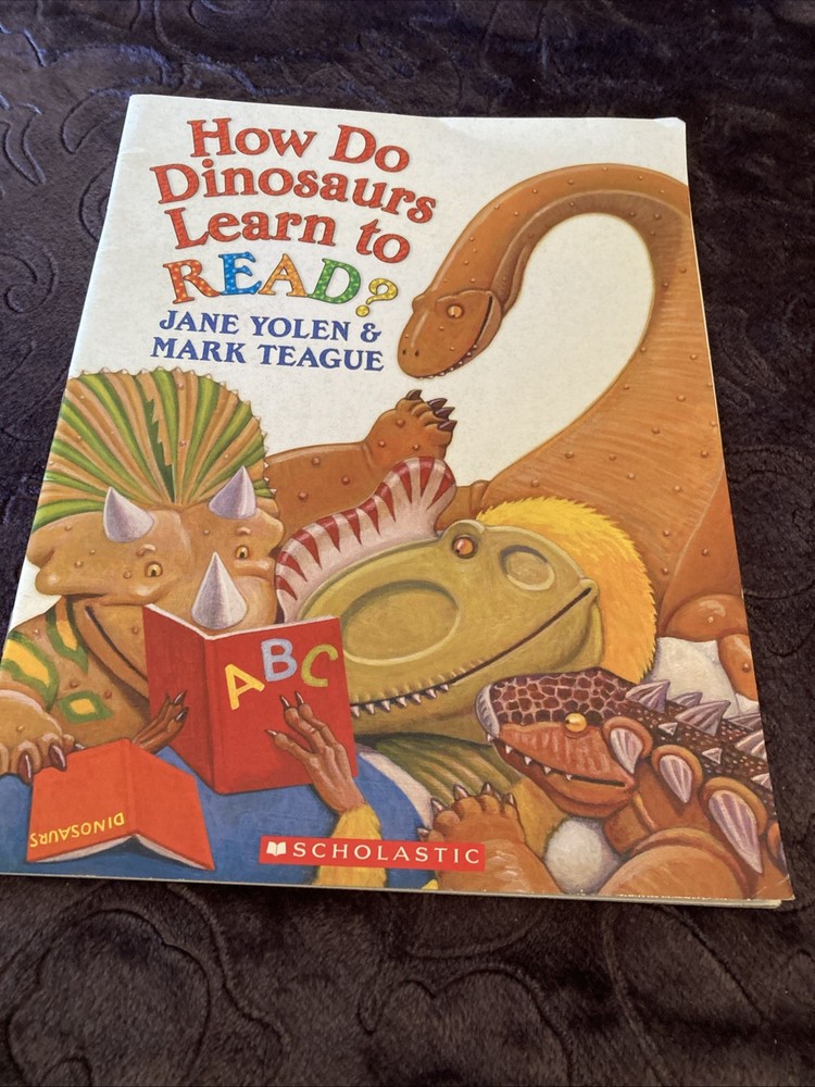 How Do Dinosaurs Learn to Read? – paperback Jan Yolen|Mark Teague