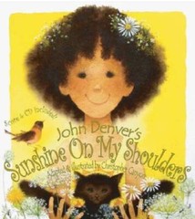 Sunshine on My Shoulders (with Audio CD and Musical Score) – VERY GOOD