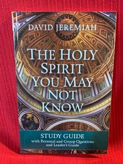 The Holy Spirit You May Not Know – Study Guide – David Jeremiah * NEW