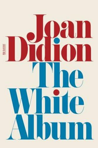The White Album by Joan Didion: New