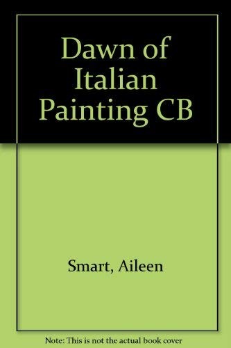 The Dawn of Italian Painting 1250 – 1400(Cornell paperbacks) – Smart, Alasta…