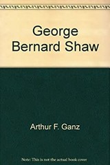 George Bernard Shaw Hardcover Arthur Ganz