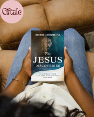 The Jesus Discoveries: 10 Historic Finds That Bring Us Face-To-Face with Jesus