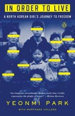 In Order to Live: A North Korean Girl’s Journey to Freedom – Paperback – GOOD