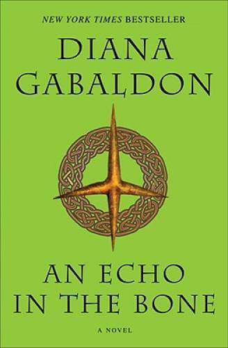 An Echo in the Bone: A Novel (Outlander) – Paperback By Gabaldon, Diana – GOOD