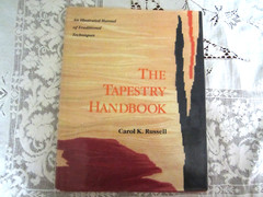 The Tapestry Handbook by Carol K Russell Hardback w/DustJacket 176 pages