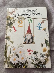 A Gnome Counting Book~By Will Huygen Illustrator Rien Poortvliet Harry Abrams VG