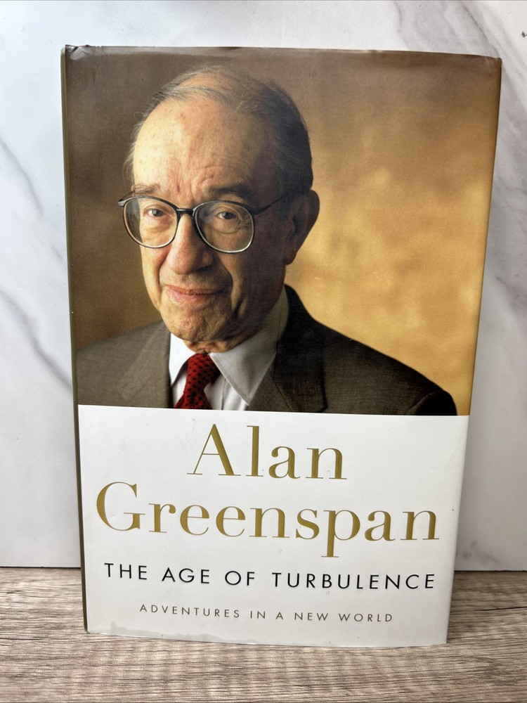 Age of Turbulence : Adventures in a New World by Alan Greenspan (2007) Hardcover