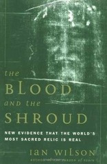 The Blood and the Shroud: NEW EVIDENCE – Paperback, by Wilson Ian – Very Good