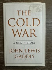 Cold War : A New History by John Lewis Gaddis (2005, Hardcover)