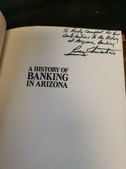 A History of Banking in Arizona Larry Schweikart Author Signed Inscribed 1982 HC