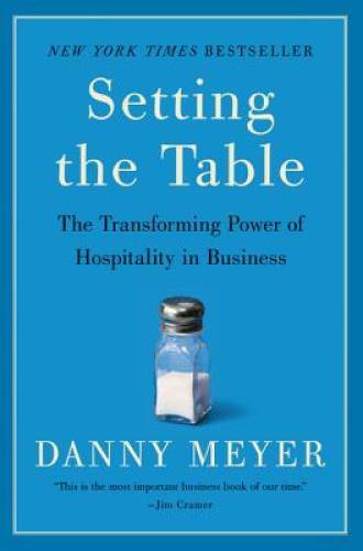Setting the Table: The Transforming Power of Hospitality in Business – GOOD