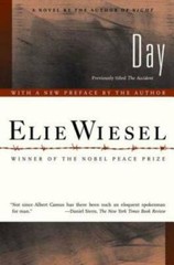 Day: A Novel – Paperback By Wiesel, Elie – GOOD