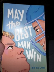 Z. R. Ellor May the Best Man Win Trade Paperback 2022 Square Fish YA Romance