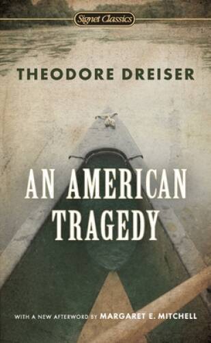 An American Tragedy (Signet Classics) – Mass Market Paperback – VERY GOOD
