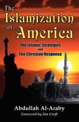 The Islamization of America: The Islamic Stategy and the Christian R – GOOD