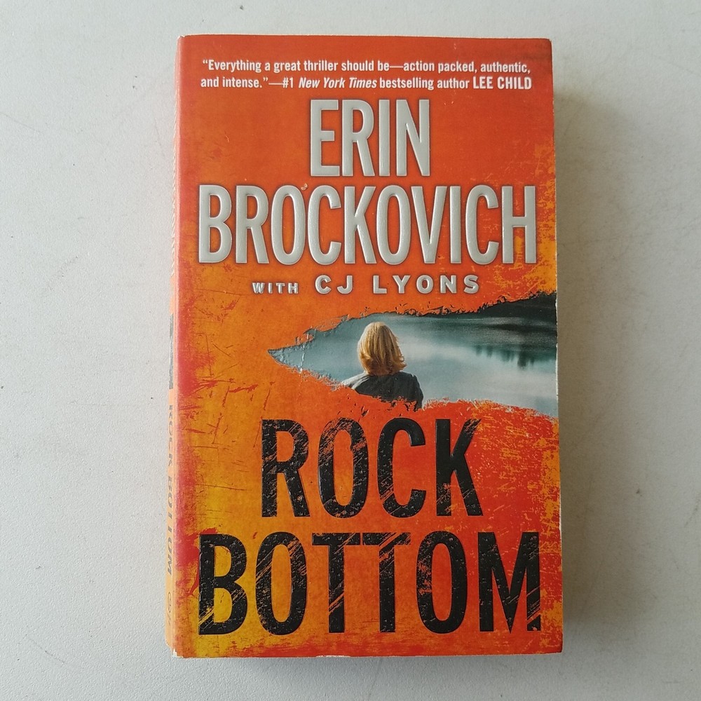 Rock Bottom by Erin Brockovich (2011, UK- A Format Paperback)
