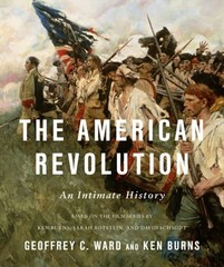 The American Revolution: An Intimate History by Geoffrey C Ward: Used