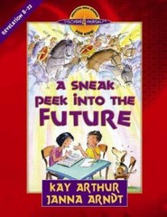 A Sneak Peek into the Future: Revelation 8- 9780736920360, paperback, Kay Arthur