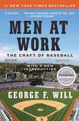 Men at Work: The Craft of Baseball – paperback Will, George F.