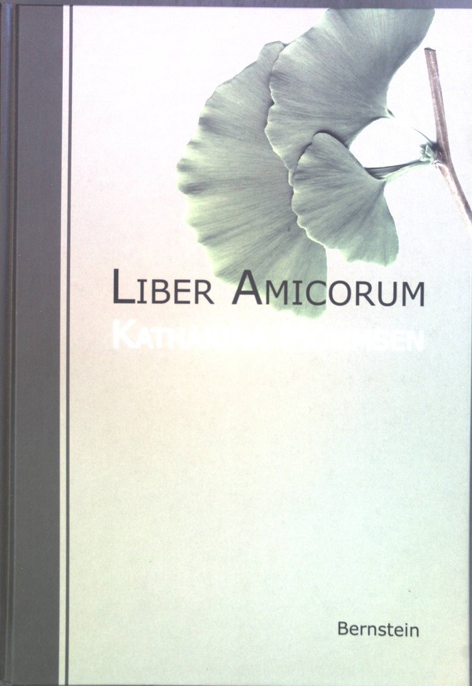 Liber Amicorum : Katharina Mommsen zum 85. Geburtstag. Remmel, Andreas und Katha