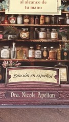 LA BOTICA CASERA OLVIDADA: 250 PODEROSOS REMEDIOS AL ALCANCE… Dr. Nicole Apeli