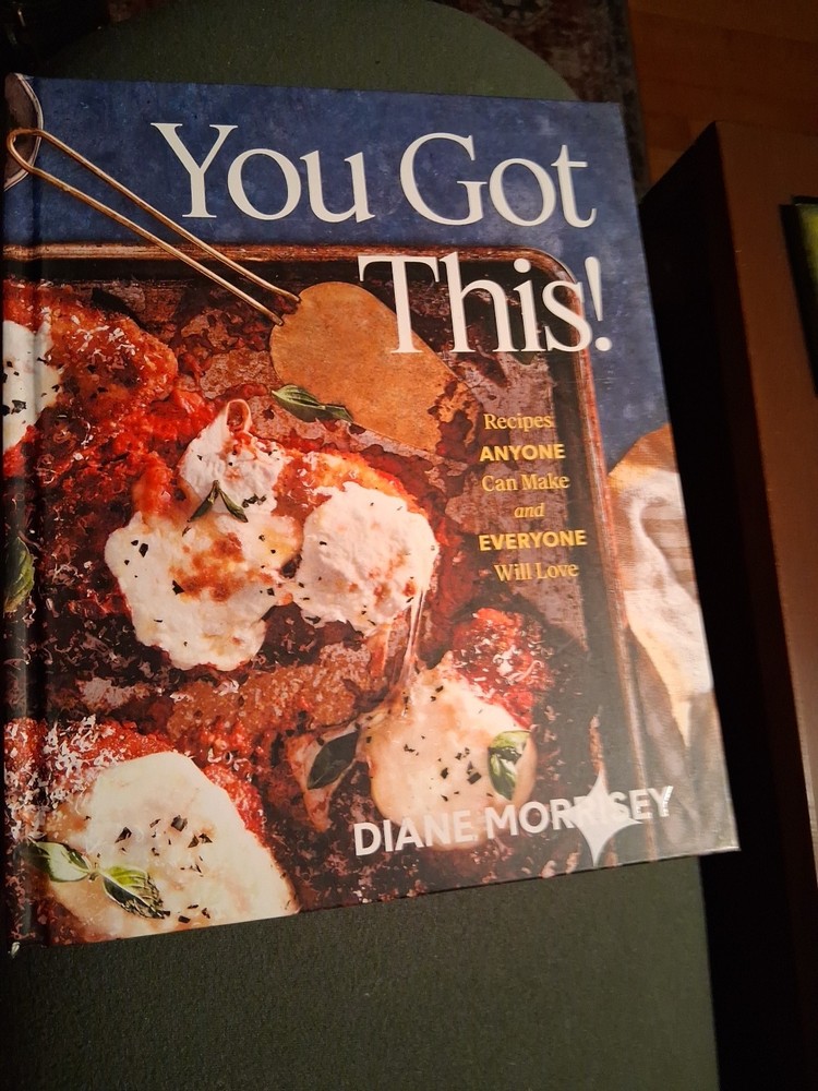 You Got This! : Recipes Anyone Can Make and Everyone Will Love a