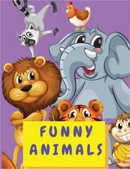 Funny Animals: Coloring Activity Book for Kids 4-8 Years Old – Cute Animal Color