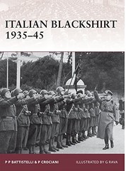 ITALIAN BLACKSHIRT 1935-45 (WARRIOR) By Pier Paolo Battistelli & Piero Crociani