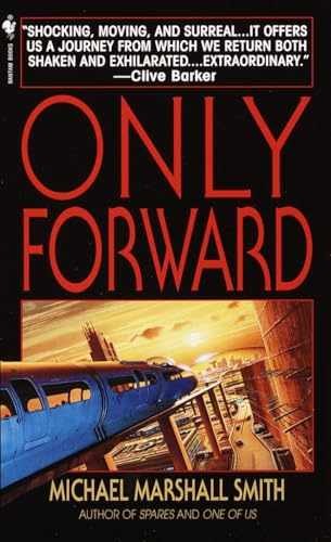 Only Forward: A Novel – Paperback, by Smith Michael Marshall – Very Good