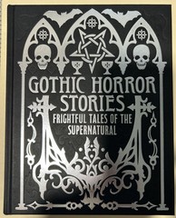 Horror Stories: Shocking Tales of Unspeakable Terror Hardcover Gilded Book