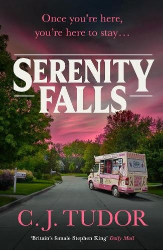 C. J. Tudor Serenity Falls (Hardback) (UK IMPORT) (PRESALE 06/25/2026)