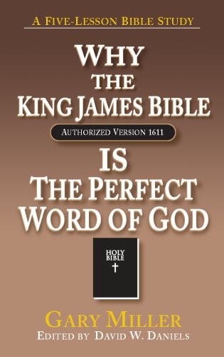 Why the KJV Bible is the Perfect Word of God