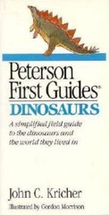 Peterson First Guide to Dinosaurs; Peters- 0395524407, John C Kricher, paperback