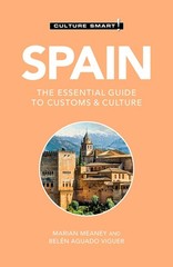 Spain – Culture Smart!: The Essential Guide to Customs & Culture