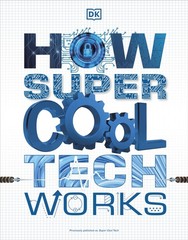 How Super Cool Tech Works – paperback DK