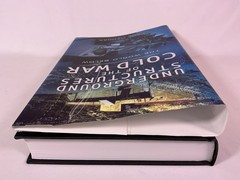 Underground Structures of the Cold War (The World Below) Naval Institute Press
