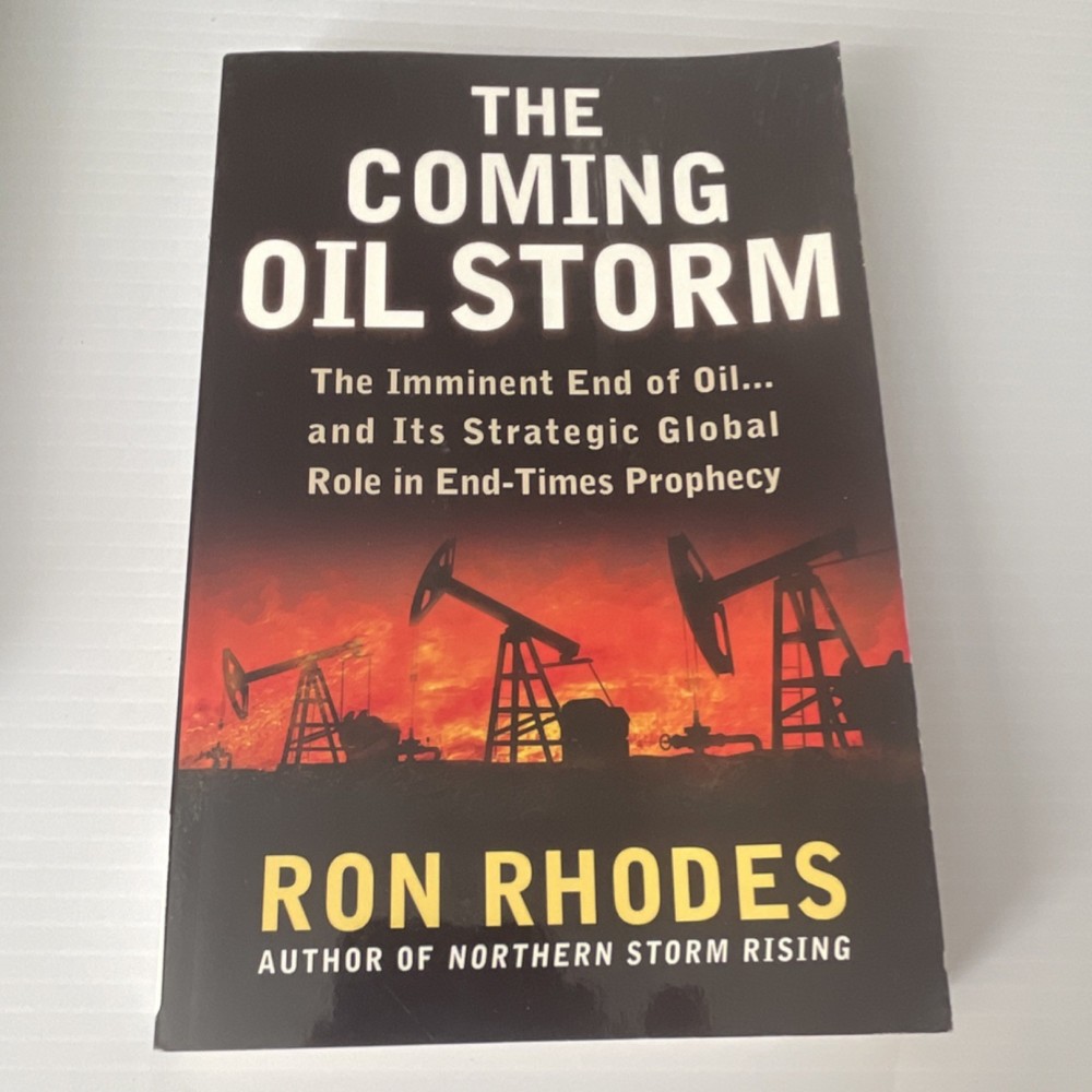 Ron Rhodes The Coming Oil Storm Paperback Harvest House Prophecy Oil