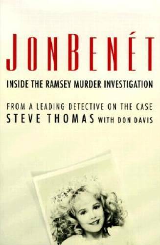 JonBenet : Inside the Ramsey Murder Investigation – Hardcover – GOOD
