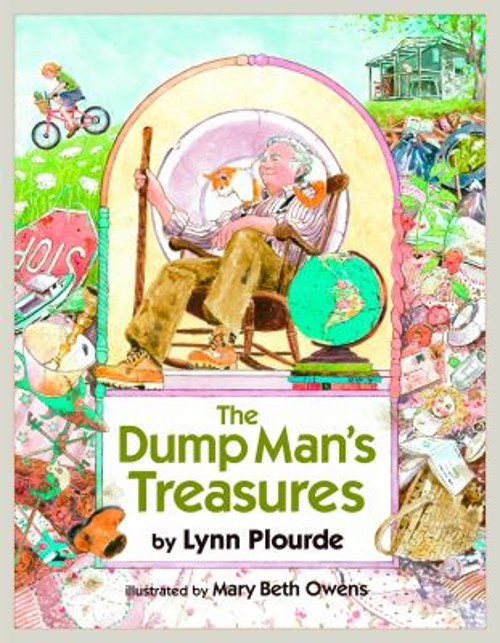 The Dump Man’s Treasures Hardcover Lynn Plourde