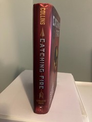 Catching Fire Suzanne Collins Hardcover 2009 Stated First Edition 2nd Printing