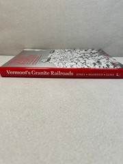 Vermont’s Granite Railroads: The Montpelier and Wells River and the Barre an…